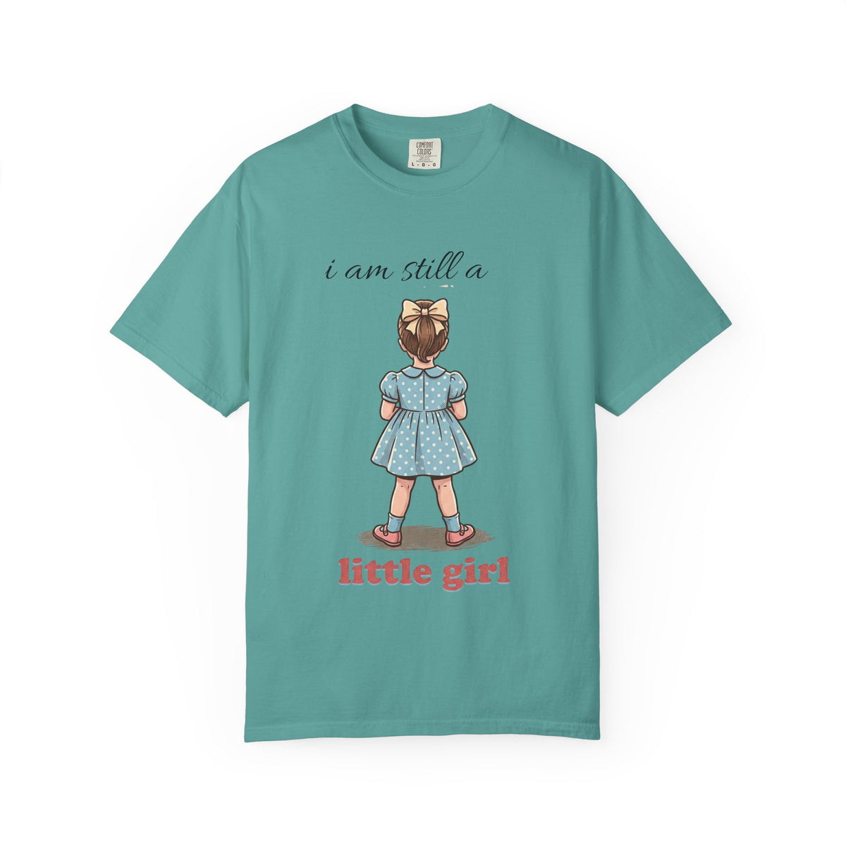I Am Still a Little Girl T-Shirt — Vintage Girl Illustration Tee