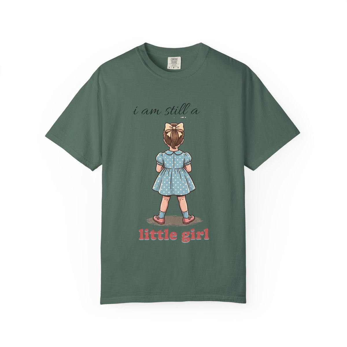 I Am Still a Little Girl T-Shirt — Vintage Girl Illustration Tee